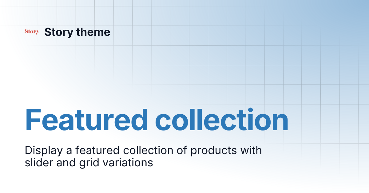 Featured collection | Story theme